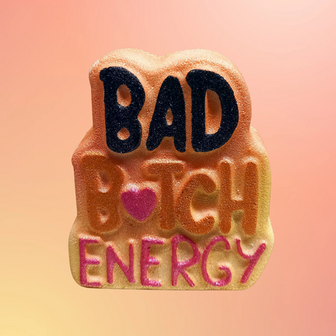 Bad B*tch Energy- Bath Bomb